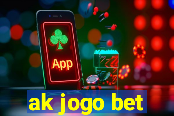 ak jogo bet